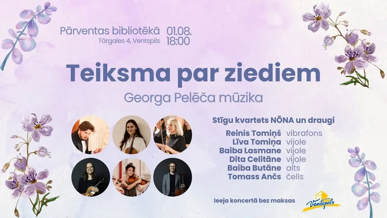 Ventspilī 1. augustā bez maksas skanēs “Teiksma par ziediem”